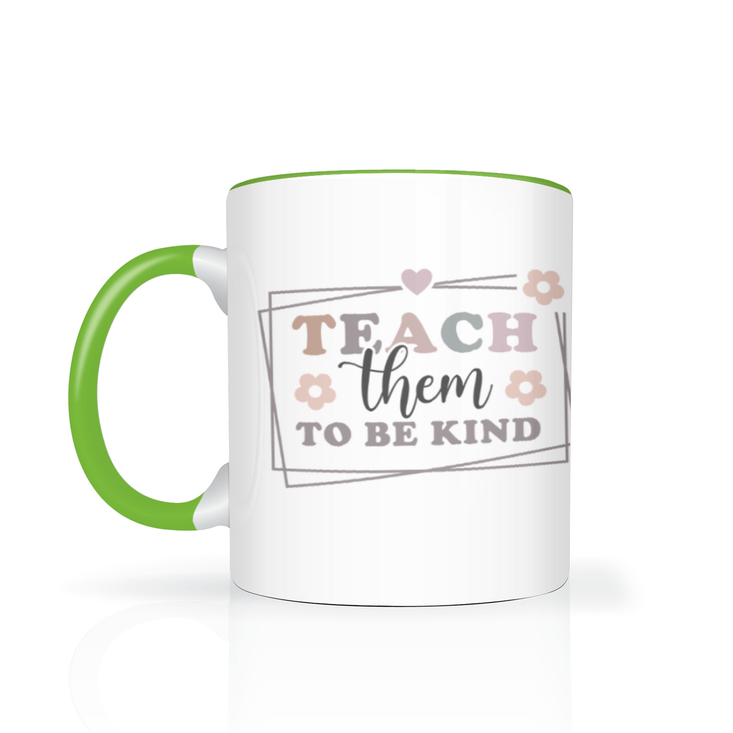 Teach Them To Be Kind Personalised 11oz Mug