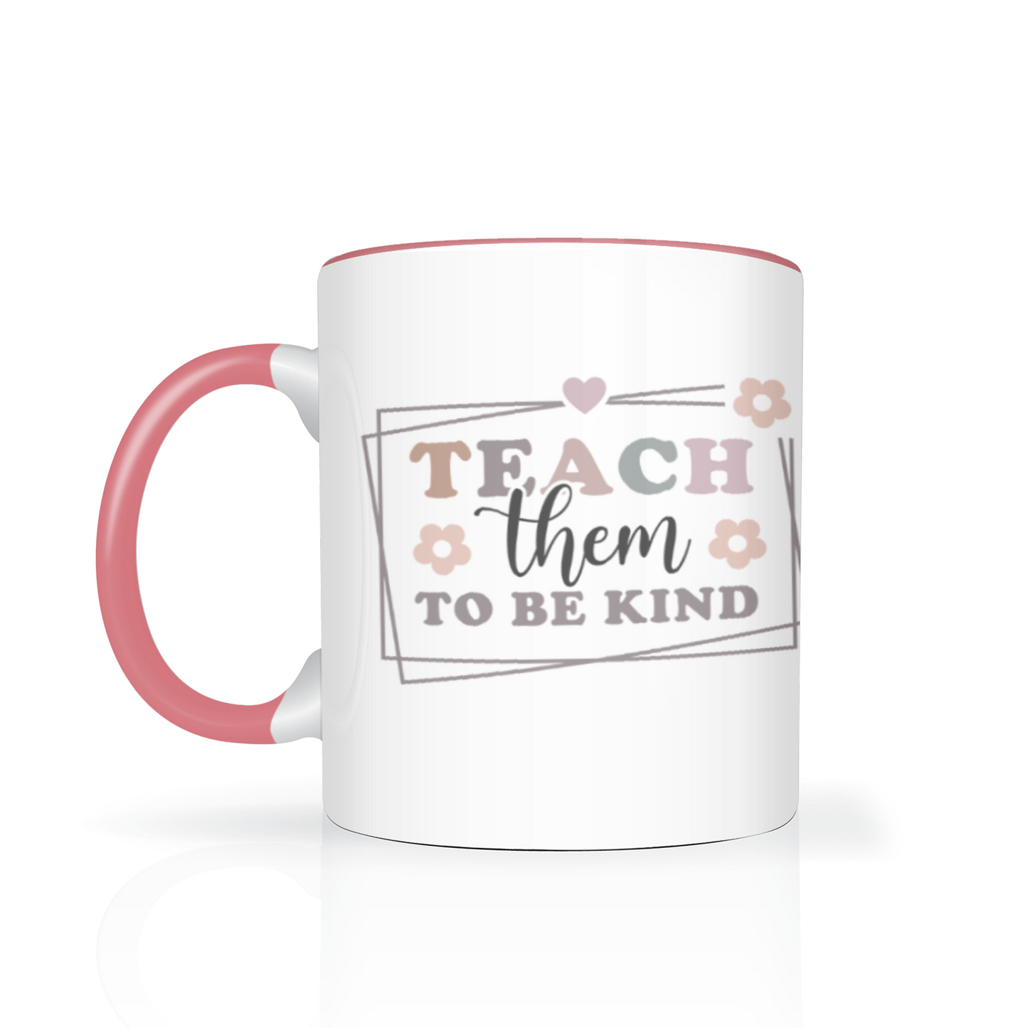 Teach Them To Be Kind Personalised 11oz Mug