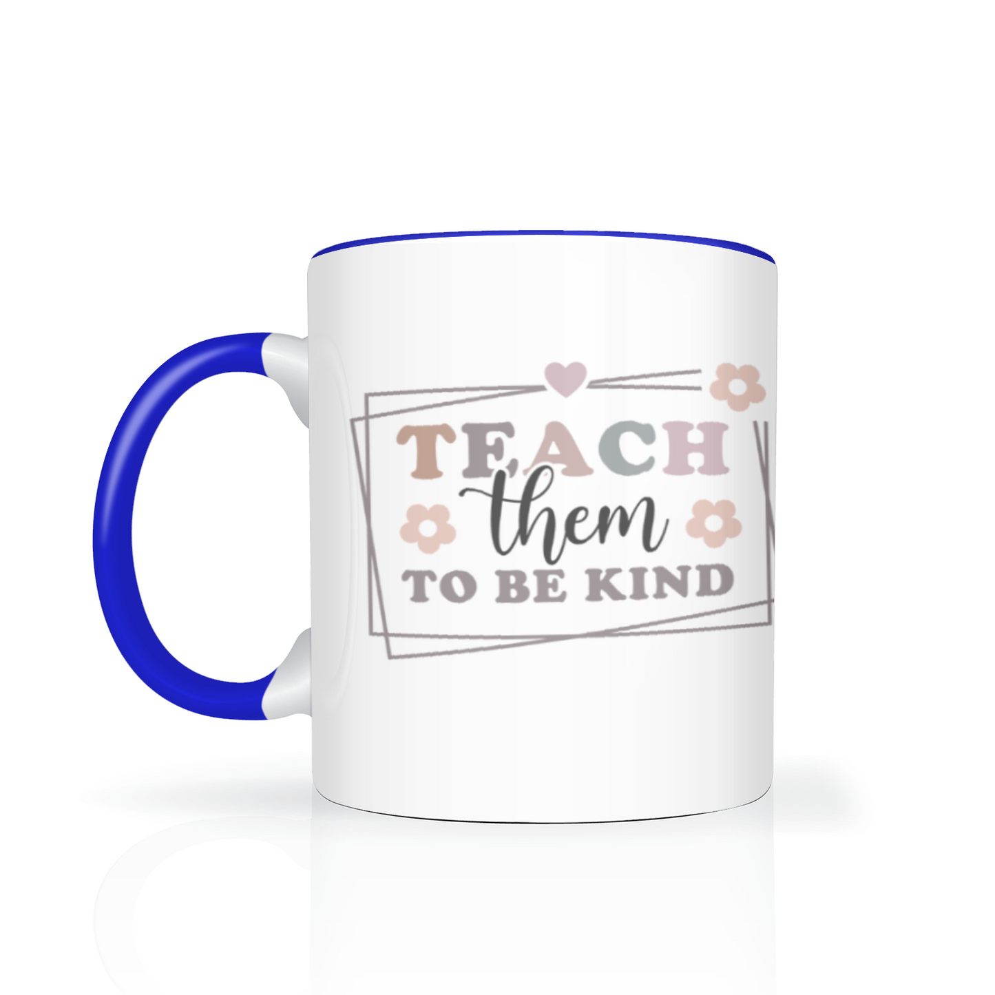 Teach Them To Be Kind Personalised 11oz Mug