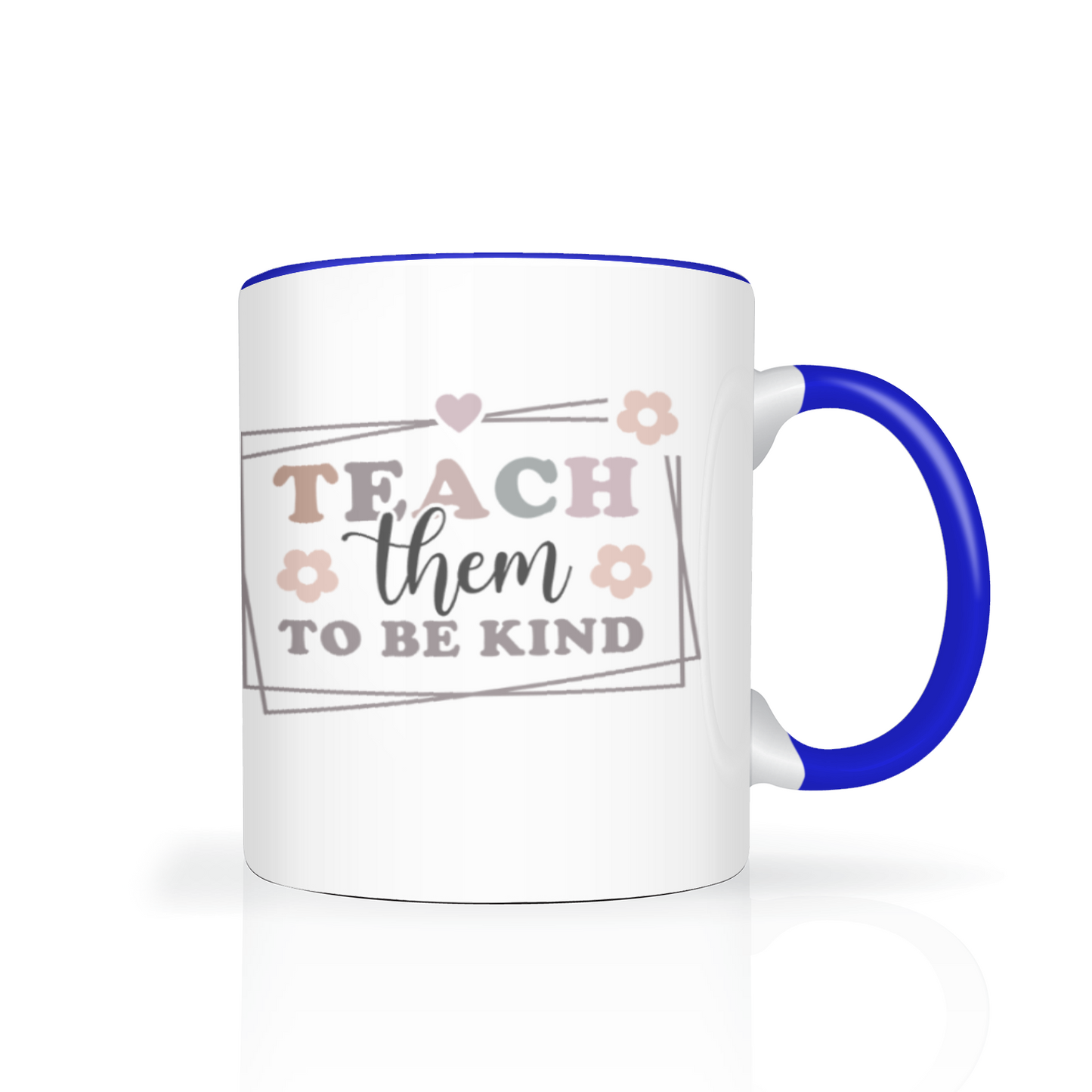 Teach Them To Be Kind Personalised 11oz Mug