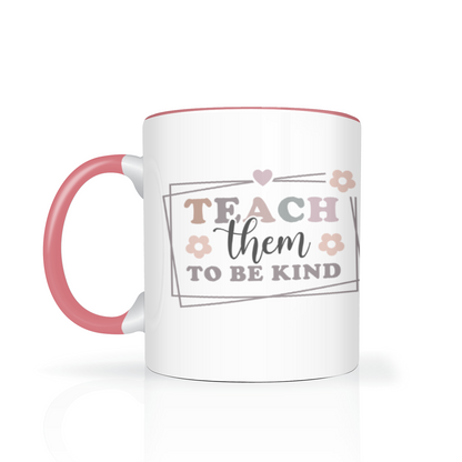 Teach Them To Be Kind Personalised 11oz Mug