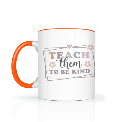 Teach Them To Be Kind Personalised 11oz Mug